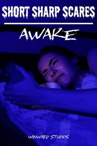 Short Sharp Scares: Awake