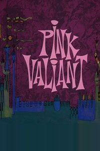 Pink Valiant