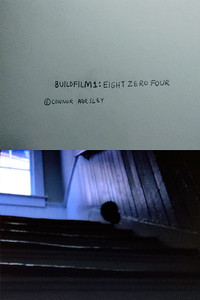 Poster for Buildfilm1: Eight Zero Four