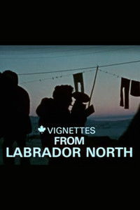 Canada Vignettes: Vignettes from Labrador North