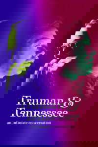 Truman & Tennessee: An Intimate Conversation