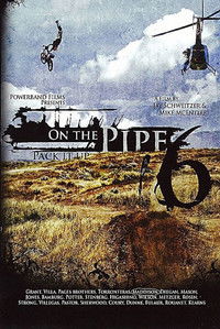 Poster for On the Pipe 6