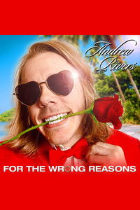 Poster for Andrew Rivers: For The Wrong Reasons