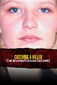 Poster for Catching a Killer: The Murder of Emma Caldwell