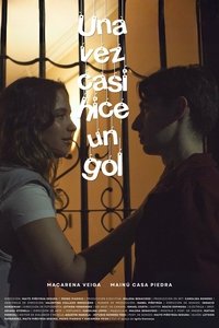 Poster for Una vez casi hice un gol