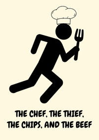 Poster for The Chef, the Thief, the Chips, and the Beef