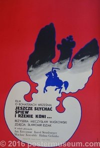Jeszcze słychać śpiew. I rżenie koni...