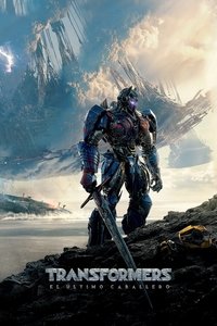 Transformers: El último caballero (2017) Transformers: El último caballero (2017)