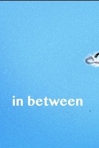 In Between