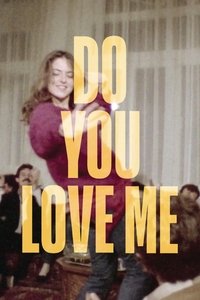 Poster for Do You Love Me