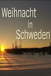Poster for Lichterglanz und Schneegestöber - Weihnacht in Schweden