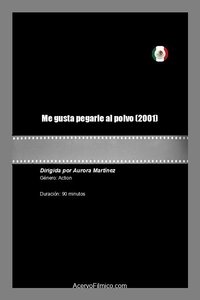 Poster for Me gusta pegarle al polvo