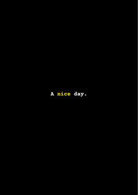 Poster for A nice day.