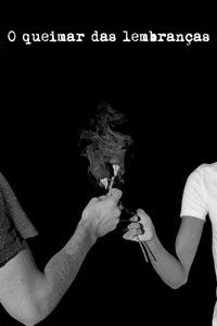 Poster for O Queimar das Lembranças