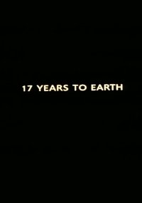 Seventeen Years to Earth