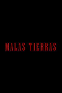 Poster for Malas Tierras