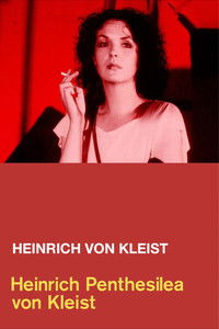 Poster for Heinrich Penthesilea von Kleist