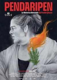 Poster for Pendaripen, la historia silenciada del Pueblo Gitano