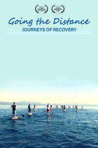 Poster for Going the Distance: Journeys of Recovery
