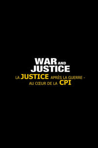 poster La justice après la guerre - Au coeur de la CPI