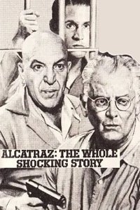 Poster for Alcatraz: The Whole Shocking Story