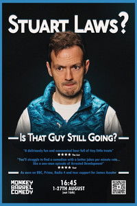 Poster for Stuart Laws? Is That Guy Still Going?