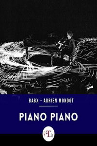 Babx & Adrien Mondot : Piano Piano