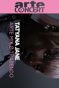 Poster for Tatyana Jane @ ARTE Mix ø Trabendo 2025