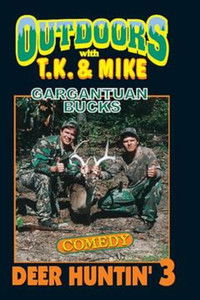 Poster for Outdoors with T.K. and Mike: Deer Huntin' 3