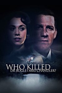 Poster for Who Killed Dr Bogle and Mrs Chandler?