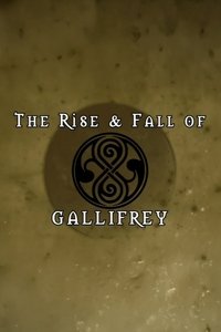 Poster for The Rise and Fall of Gallifrey
