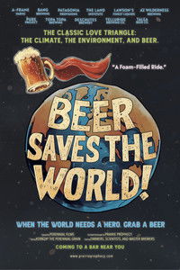 Poster for Beer Saves the World!