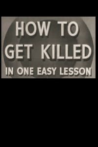 How to Get Killed in One Easy Lesson Poster