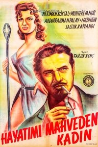 Hayatımı Mahveden Kadın (1955)