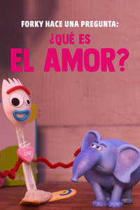 Poster de Forky pregunta: ¿Qué es el amor?