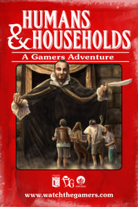 The Gamers: Humans & Households (2013)
