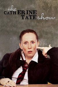 Постер сериала «Шоу Кэтрин Тейт (2004-2009)» — (4 из 25)