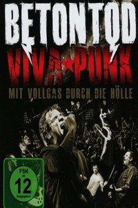Betontod - Viva Punk - Mit Vollgas durch die Hölle (2013) poster