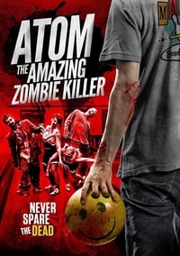 Atom the Amazing Zombie Killer (2012)