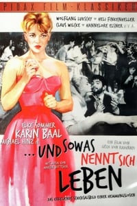 Постер фильма «Und sowas nennt sich Leben (1961)» — (1 из 2)
