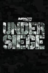 Impact Wrestling: Under Siege - 2023