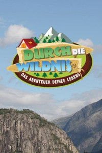 Poster de Durch die Wildnis – Das Abenteuer Deines Lebens