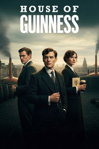 Постер сериала «Дом Гиннессов (2025)» — (5 из 135)