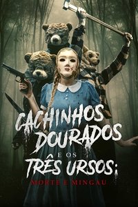 Imagem do Filme Cachinhos Dourados e os Três Ursos: Morte e Mingau