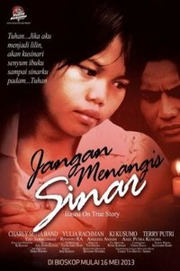 Jangan Menangis Sinar (2013)