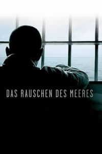 Das Rauschen des Meeres (2010)