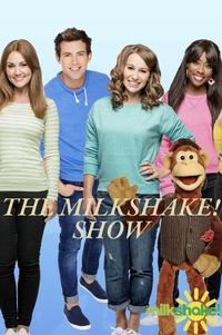 tv show poster The+Milkshake%21+Show 2007