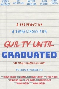 Poster de Guilty until Graduated