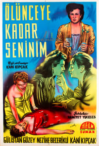 Ölünceye Kadar Seninim (1949)