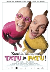 Poster de Kanelia kainaloon, Tatu ja Patu!